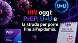 HIV oggi: PrEP, U=U e la strada per porre fine all’epidemia